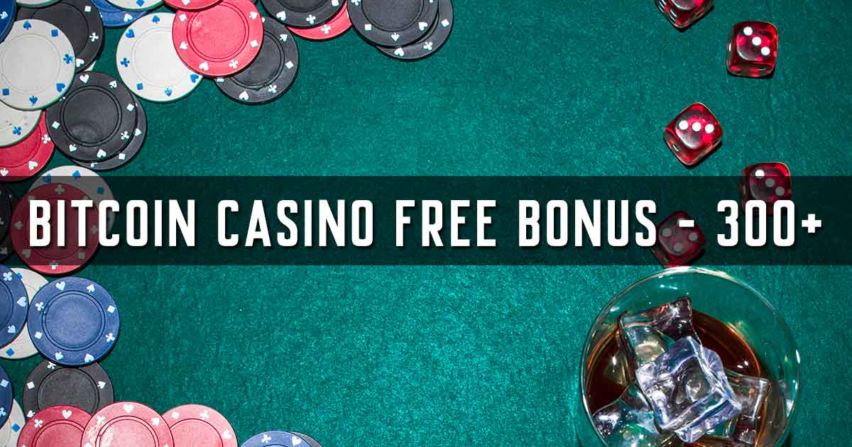 Bitcoin Casino Free Bonus