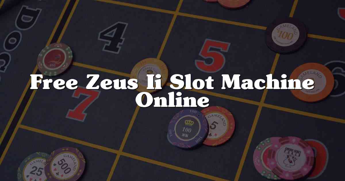 Free Zeus Ii Slot Machine Online