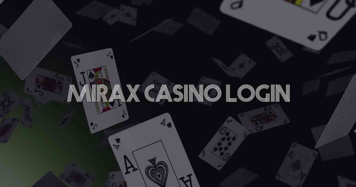 Mirax Casino Login